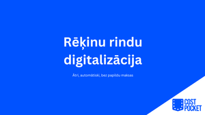 Rēķinu rindu digitalizācija? Darīts!